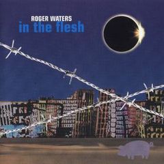 Roger Waters In The Flesh