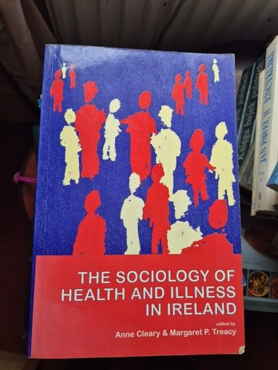 The Sociology of Health and Illness in Ireland / Nursing Books/ Psychology