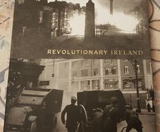 Revolutionary Ireland: A Photographic Record by George Morrison