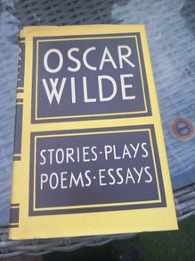 Oscar Wilde, hardback, 1963, Stories Plays Poems Essays. Post 8e D18