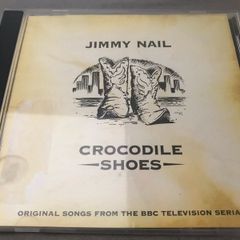 Jimmy Nail  -  Crocodile Shoes      CD