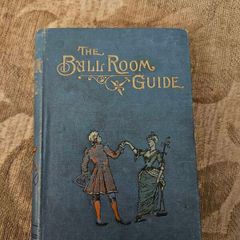 The Ball Room Guide. By Lucie H. Armstrong.  Minature Rare Hardback In Good Condition.  See Photos For Same.