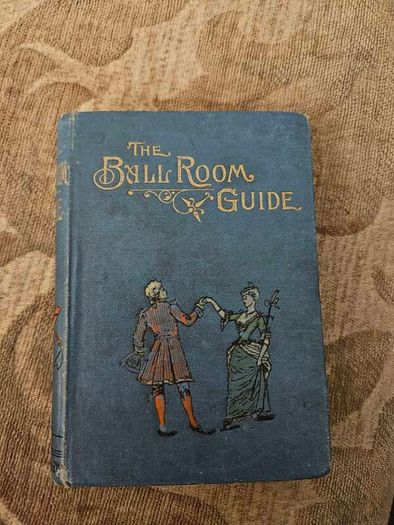 The Ball Room Guide. By Lucie H. Armstrong.  Minature Rare Hardback In Good Condition.  See Photos For Same.